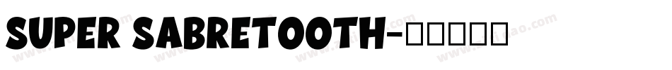 Super Sabretooth字体转换